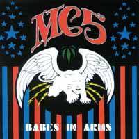 MC5 : Babes in Arms